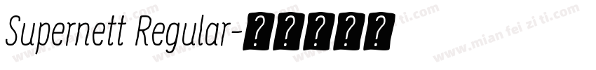 Supernett Regular字体转换